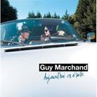 Guy Marchand - Aujourd'hui On S'taille