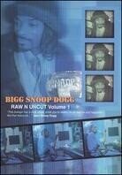 Bigg Snoop Dogg - Raw n uncut, Vol. 1