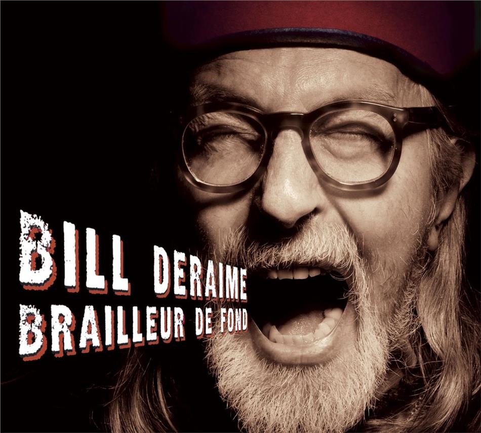 Bill Deraime - Brailleur De Fond 2 CDs
