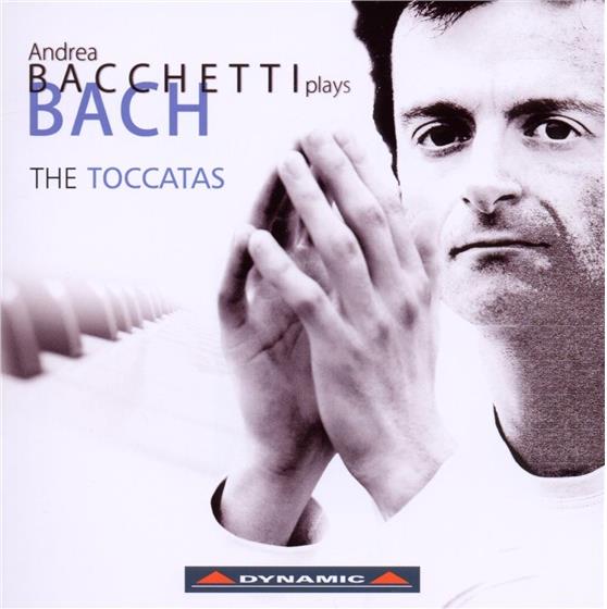 Andrea Bacchetti & Johann Sebastian Bach (1685-1750) - Complete Keyboard Toccatas