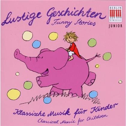 Klassik F&uuml;r Kinder & --- - Lustige Geschichten - Funny Stories