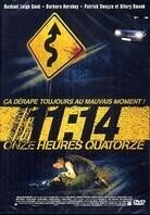 11:14 - Onze heures quatorze