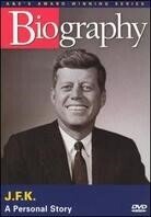 Biography: John F. Kennedy - A personal story