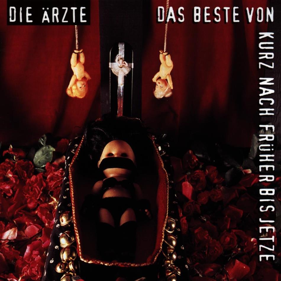 Die Ärzte - Das Beste Von Kurz Nach Früher Bis Je... 2 CDs