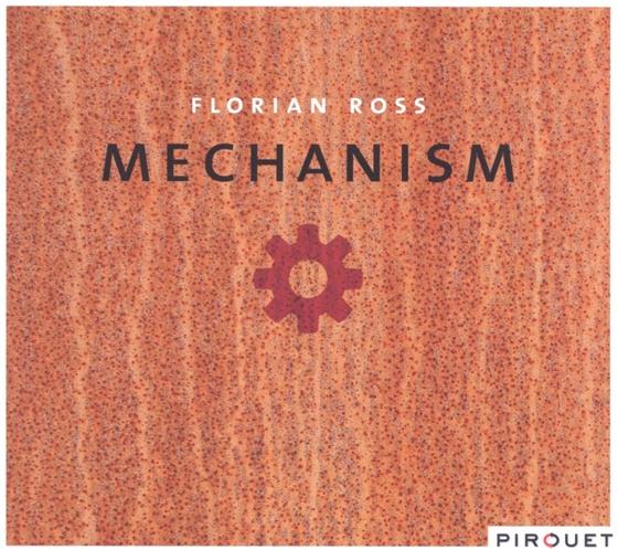 Florian Ross - Mechanism