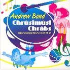 Andrew Bond - Chr&uuml;sim&uuml;si Chr&auml;bs