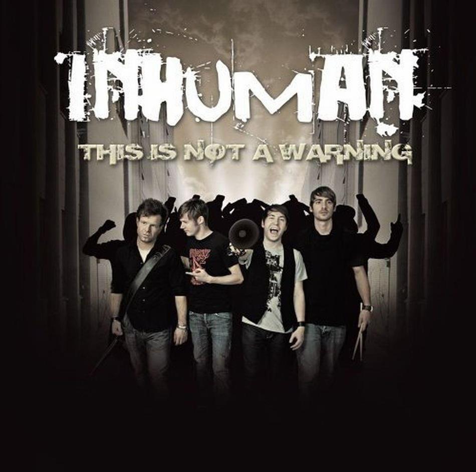 Inhuman - This Is Not A Warning