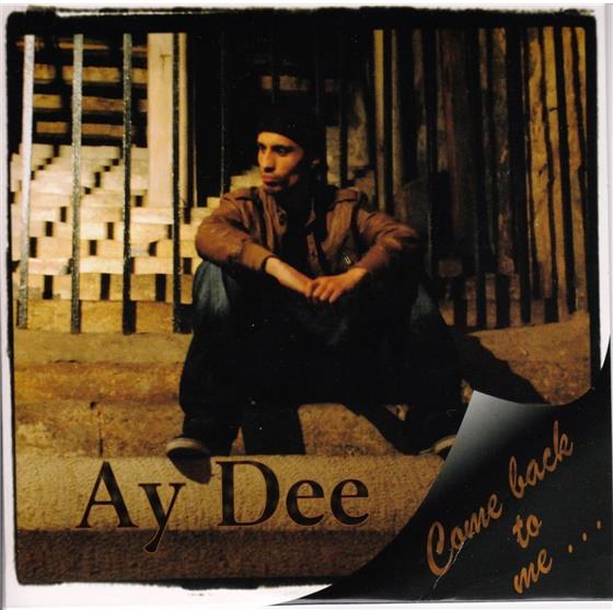 Ay Dee - Come Back To Me