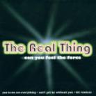 The Real Thing - Can You Feel The Force