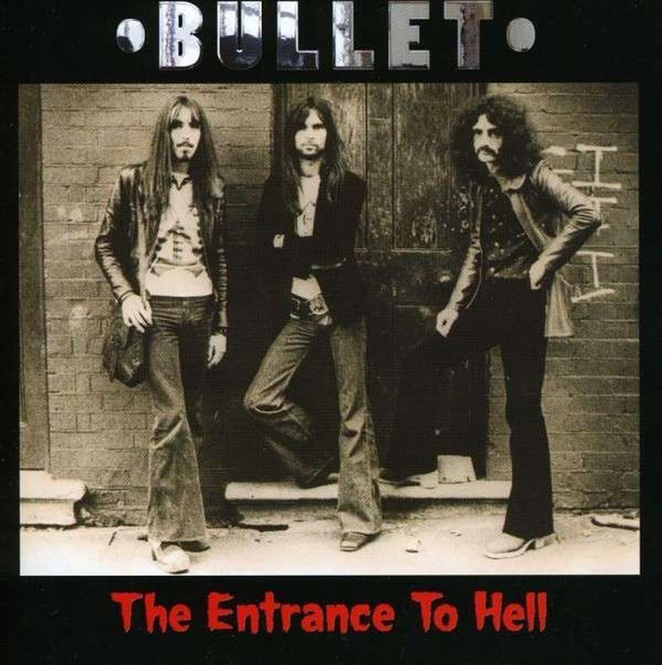 Bullet - Entrance To Hell