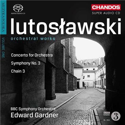 Gardner Edward / Bbc So & Witold Lutoslawski (1913-1994) - Sinf.3 / Konz.F.Orch / Chain3 (SACD)