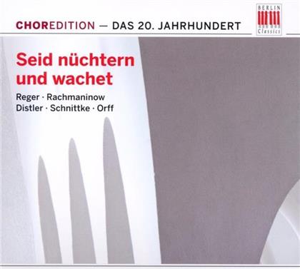 --- & --- - Seid N&uuml;chtern Und Wachet - Chor 20. Jh,
