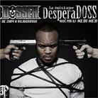 Dosseh - Desperadoss