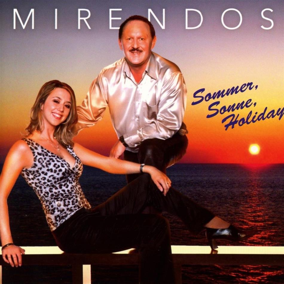 Mirendos - Sommer, Sonne, Holiday
