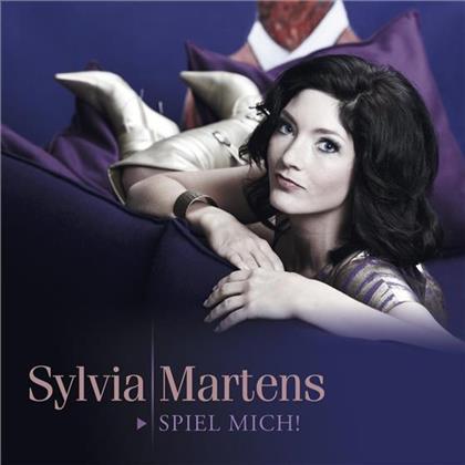 Sylvia Martens - Spiel Mich!