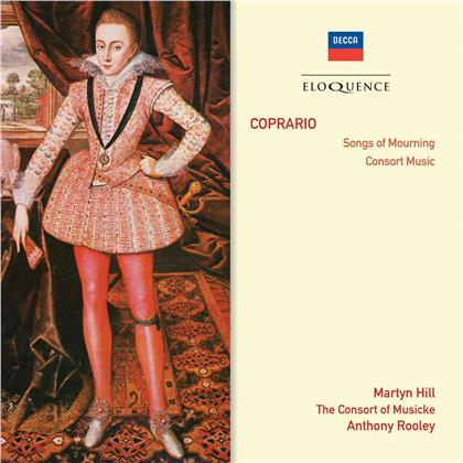 Martyn Hill, Anthony Rooley & Consort Of Musicke - Coprario - Songs Of Mourning (Eloquence Australia)