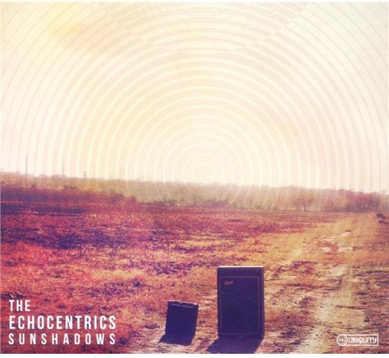 The Echocentrics - Sunshadows