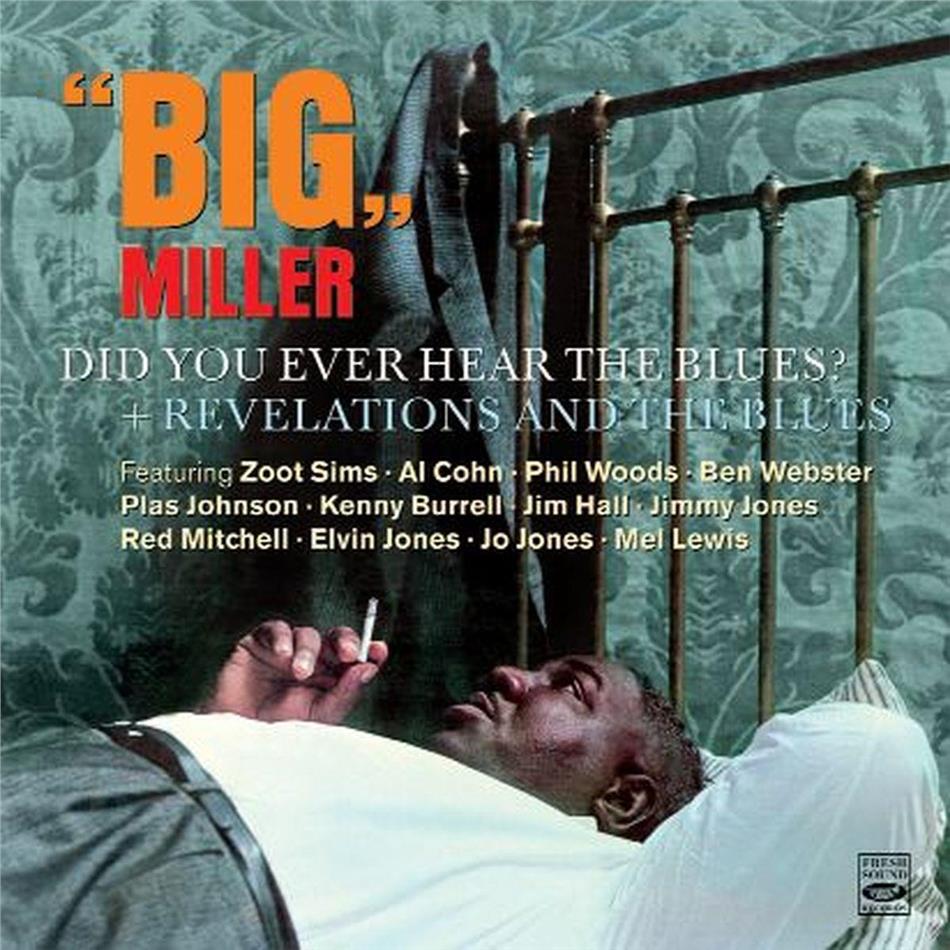 Miller Big - Did You Ever Hear The Blu