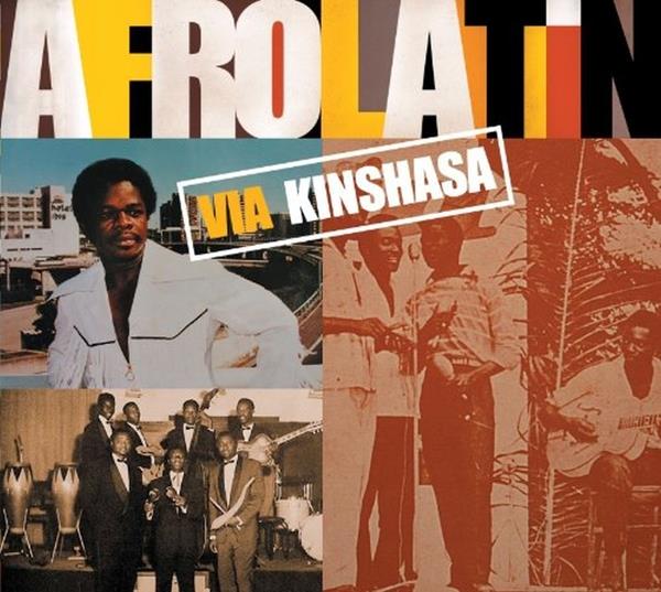 Syllart Presents - Afro Latin Via Kinshasa 2 CDs