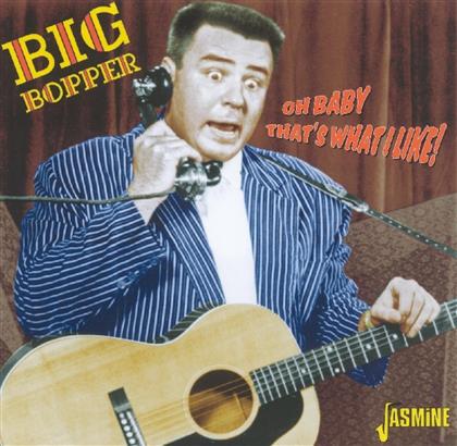 The Big Bopper - Oh Baby That's What I
