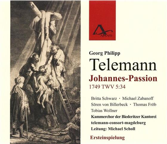 Schwartz / Zabanoff / Froeb & Georg Philipp Telemann (1681-1767) - Johannespassion Twv5:34 1749 2 CD