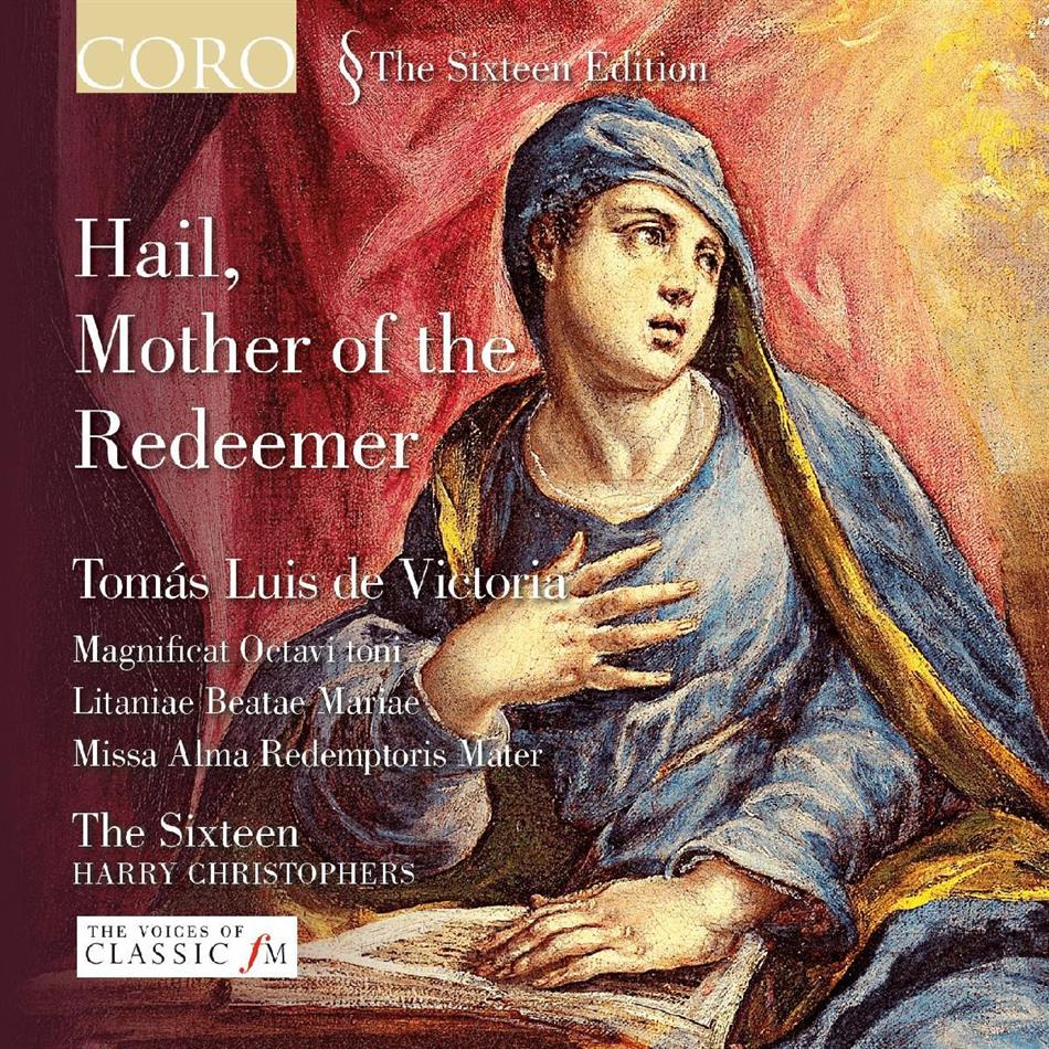 Christophers Harry / The Sixteen/ & Tomás Luis de Victoria (1548-1611) - Hail, Mother Of The Redeemer