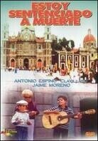 Estoy sentenciado a muerte