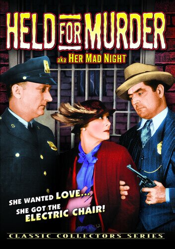Held for murder - Her mad night