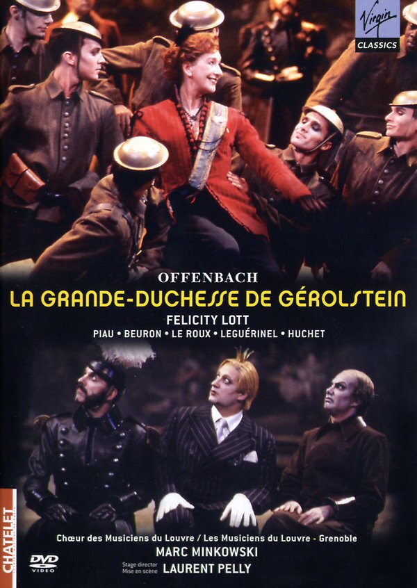 Musiciens Du Louvre, Marc Minkowski & Dame Felicity Lott - Offenbach - La grande duchesse de Gerolstein 2 DVDs
