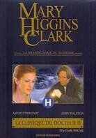 Mary Higgins Clark - La clinique du Docteur H (2004)