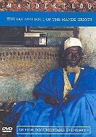 Mandekalou - The art and soul of the Mande Griots
