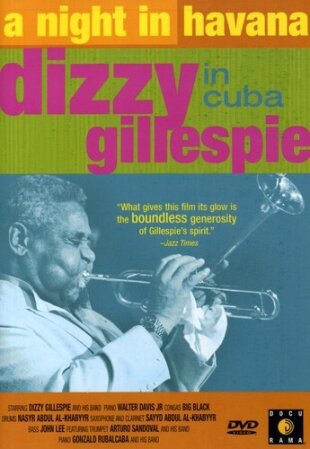Gillespie Dizzy - A night in Havana: Dizzy Gillespie in Cuba