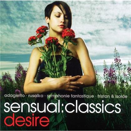 --- & Debussy / Reger / Dvorak / Berlioz - Sensual Classics - Desire