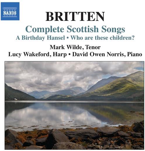 Wilde / Norris / Wakefor & Benjamin Britten (1913-1976) - Lieder / Burns-Songs