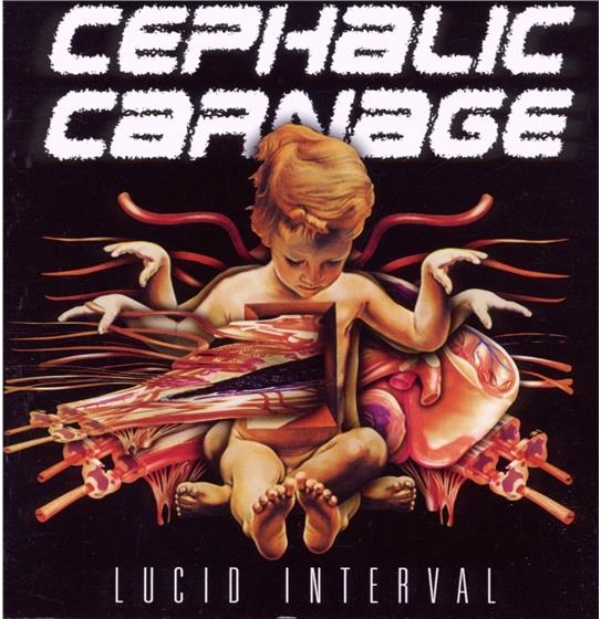 Cephalic Carnage - Lucid Interval - Reissue