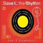 Slave To The Rhythm - Various - Pres. By Joe T. Vannelli Version Remasterisée