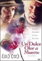 Un dulce olor a muerte - A sweet scent of death (1999)