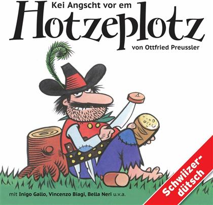 Kei Angscht Vor Em Hotzeplotz - Various