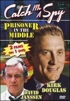 Catch me a spy / Prisoner in the middle