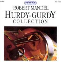 Robert Mandel & --- - Hurdy-Gurdy Collection - Dreh-Leier