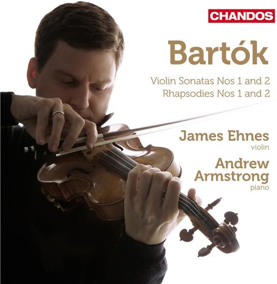 Ehnes James / Armstrong Andrew & Béla Bartók (1881-1945) - Violinsonaten 1 & 2 / Rhaps. 1 & 2 Remastered