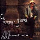 Adriano Celentano - C'e Sempre Un Motivo