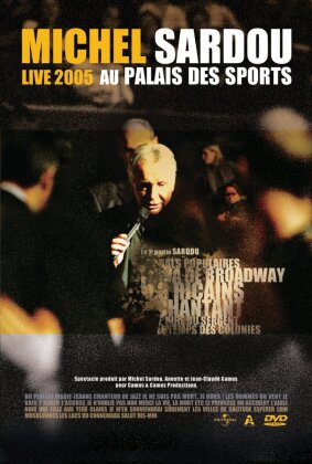 Michel Sardou - Live 2005 - Au Palais des Sports (&Eacute;dition Limit&eacute;e)