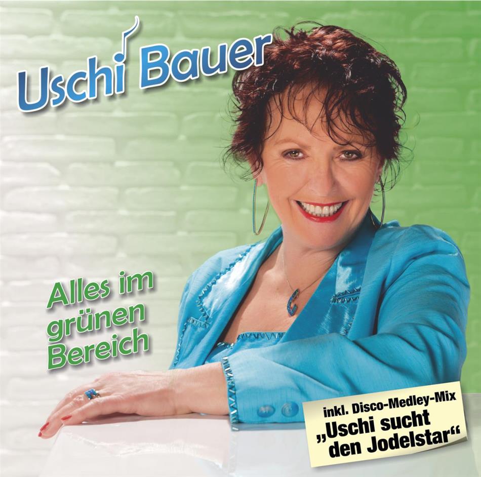 Uschi Bauer - Alles Im Grünen Bereich
