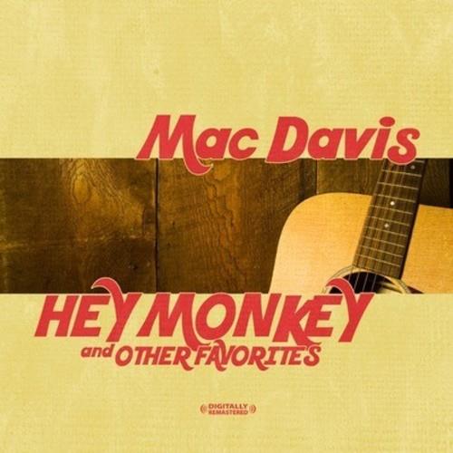 Mac Davis - Hey Monkey & Other Favorites Remastered