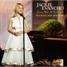 Jackie Evancho - Dream With Me In Concert