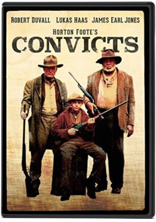 Convicts - Horton Foote's Convicts (1991)