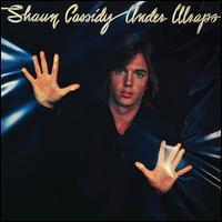 Shaun Cassidy - Under Wraps