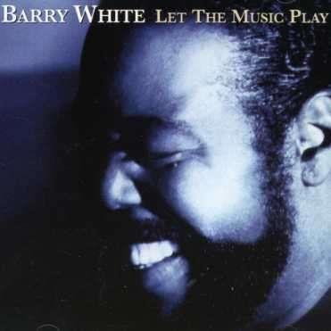 Barry White - Let The Music Play
