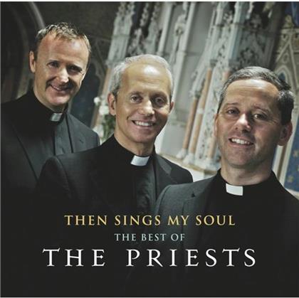 The Priests - Then Sings My Soul: Best Of